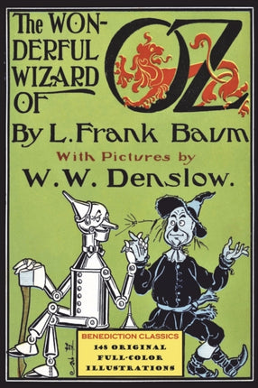 The Wonderful Wizard of Oz: (Illustrated first