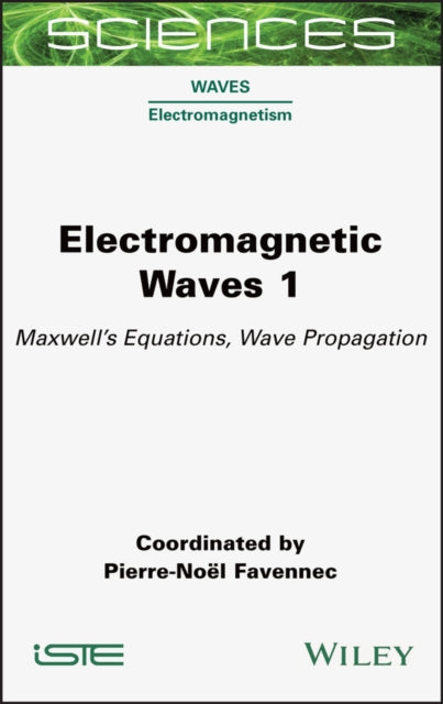 Electromagnetic Waves 1: Maxwell's Equations, Wave Propagation