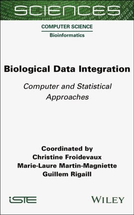 Biological Data Integration: Computer and Statistical Approaches