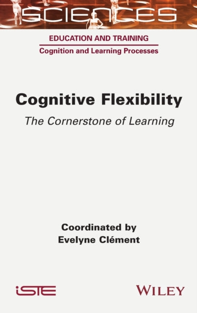 Cognitive Flexibility: The Cornerstone of Learning