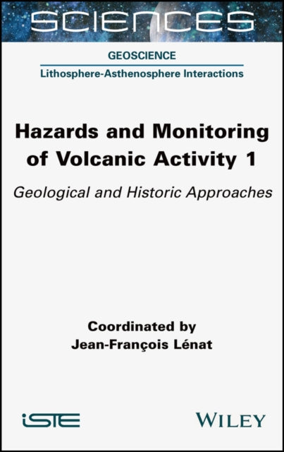 Hazards and Monitoring of Volcanic Activity 1:
