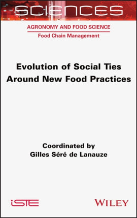 Evolution of Social Ties around New Food Practices