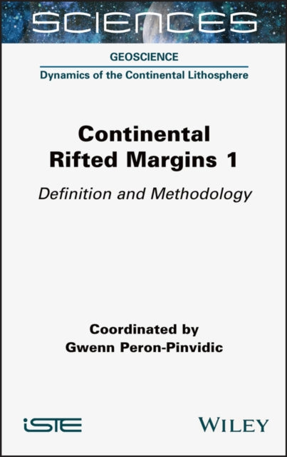 Continental Rifted Margins 1: Definition and Methodology