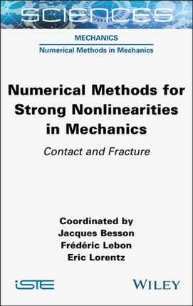 Numerical Methods for Strong Nonlinearities in