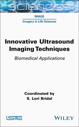 Innovative Ultrasound Imaging Techniques   Biomedical Applications