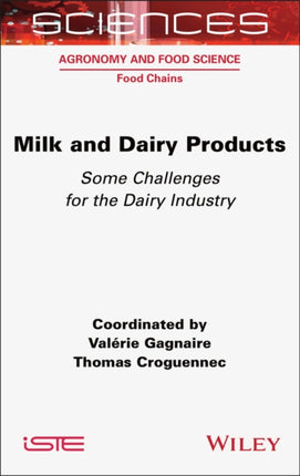 Milk and Dairy Products Some Challenges for the Dairy Industry