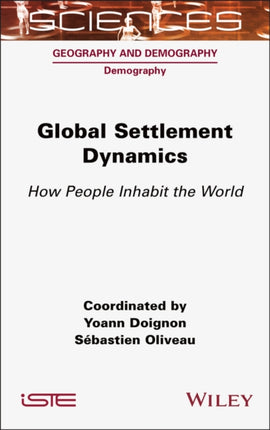 Global Settlement Dynamics  How People Inhabit