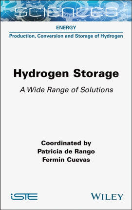 Hydrogen Storage A Wide Range of Solutions