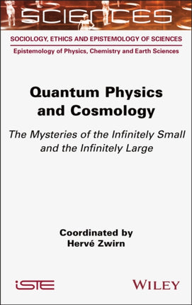Quantum Physics and Cosmology The Mysteries of th e Infinitely Small and the Infinitely Large