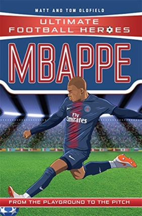 Mbappe (Ultimate Football Heroes - the No. 1 football series): Collect Them All!