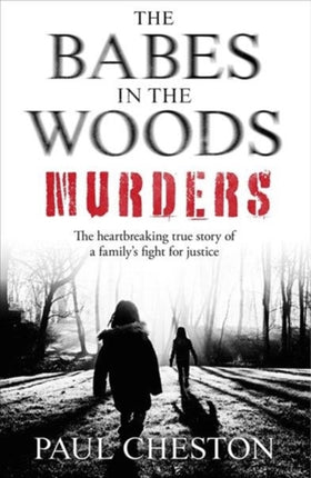 The Babes in the Woods Murders: The shocking true