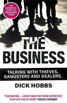 The Business: Talking with thieves, gangsters and dealers