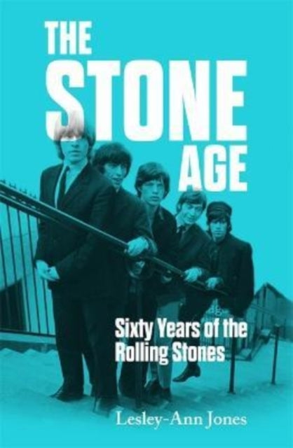 The Stone Age: Sixty Years of the Rolling Stones