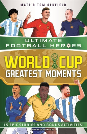 World Cup Greatest Moments Ultimate Football Heroes