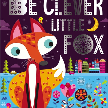 Be Clever Little Fox