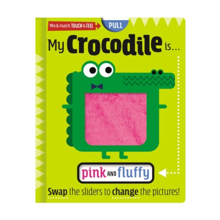 My Crocodile Is Pink and Fluffy