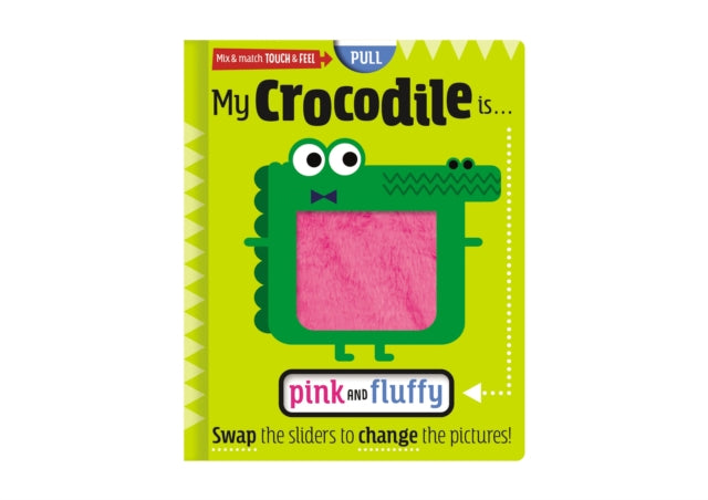 My Crocodile Is Pink and Fluffy