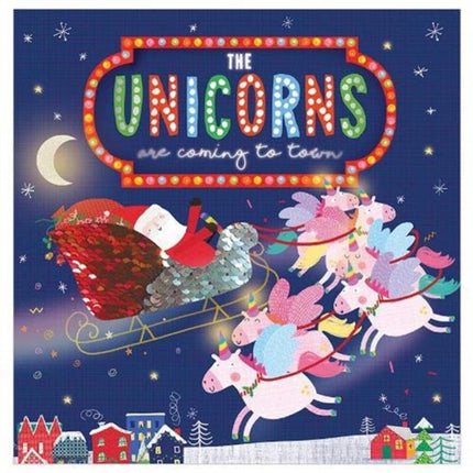 The Unicorns Are Coming To Town