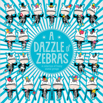 A Dazzle of Zebras