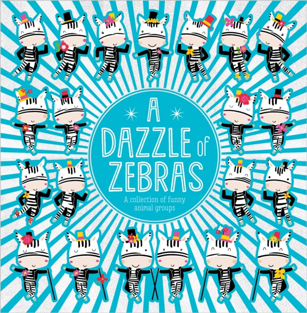 A Dazzle of Zebras