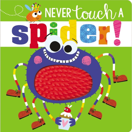 Never Touch a Spider