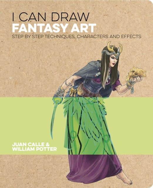 I Can Draw Fantasy Art: Step by step techniques,