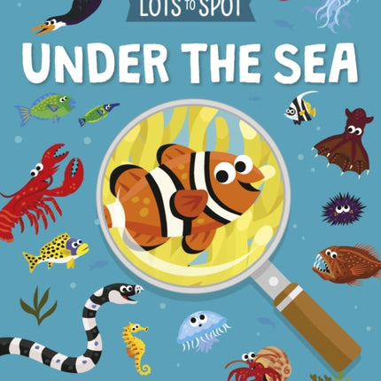 Lots to Spot: Under the Sea