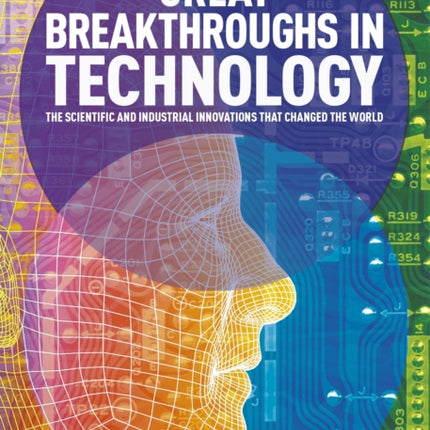 Great Breakthroughs in Technology: The Scientific