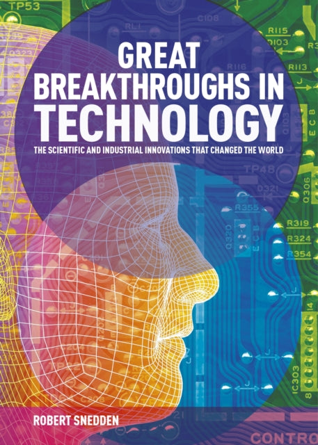 Great Breakthroughs in Technology: The Scientific