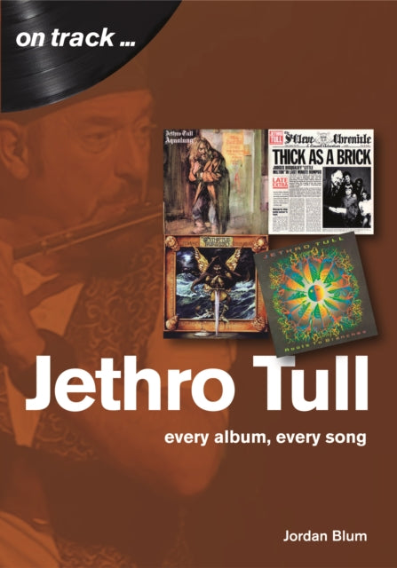 Jethro Tull: Every Album, Every Song  (On Track)