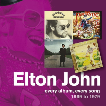 Elton John 1969 to 1979: On Track