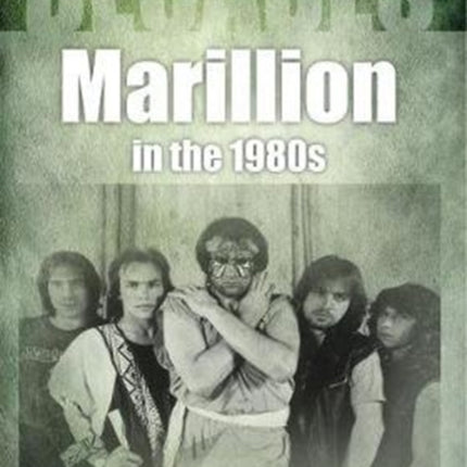 Marillion in the 1980s (Decades)