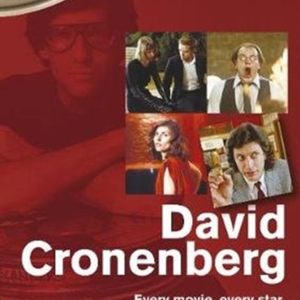 David Cronenberg: Every Movie, Every Star