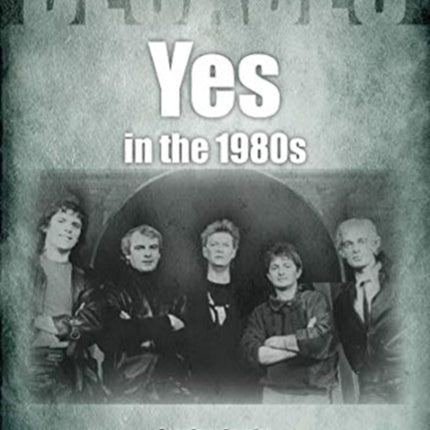 Yes In The 1980s