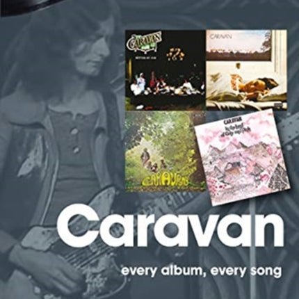 Caravan: Every Album, Every Song: On Track