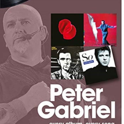 Peter Gabriel On Track: Every Album, Every Song