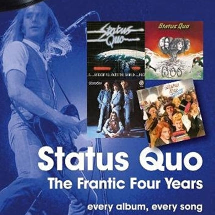 Status Quo On Track: The Frantic Four Years