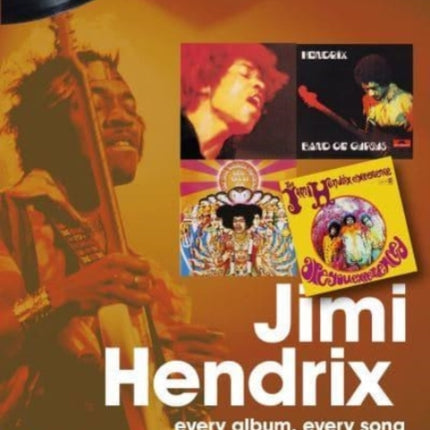 Jimi Hendrix On Track: Every Album, Every Song