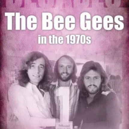 The Bee Gees in the 1970s