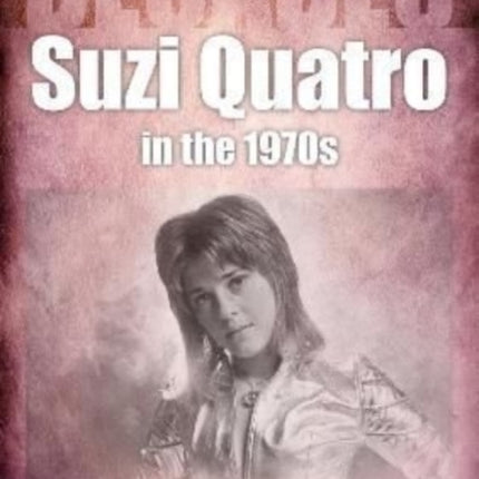 Suzi Quatro in the 1970s (Decades)