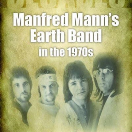 Manfred Mann's Earth Band in the 1970s: Decades