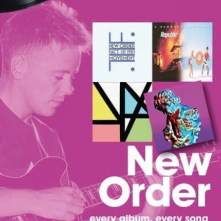 New Order On Track: Every Album, Every Song