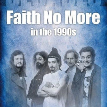 Faith No More in the 1990s