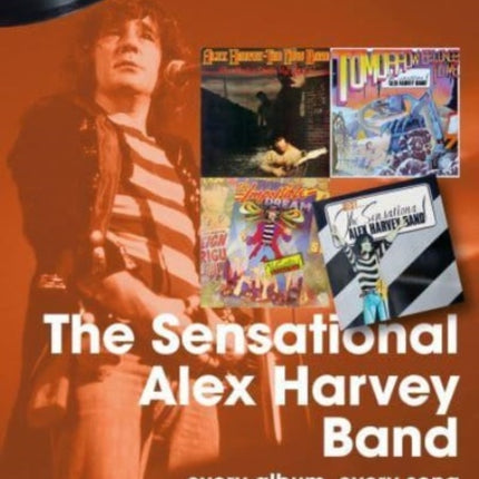 The Sensational Alex Harvey Band On Track: Every Album, Every Song