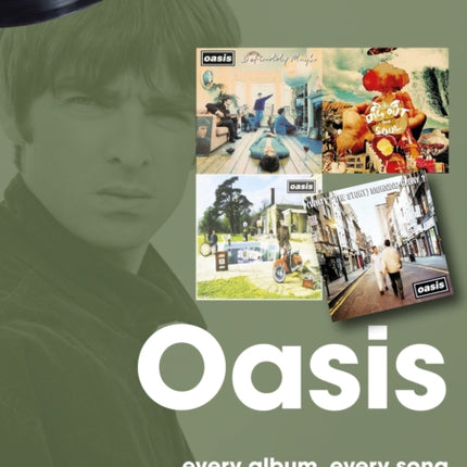 Oasis: Every Album, Every Song