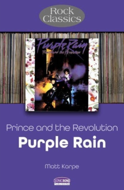 Prince and the Revolution Purple Rain  Rock Classics