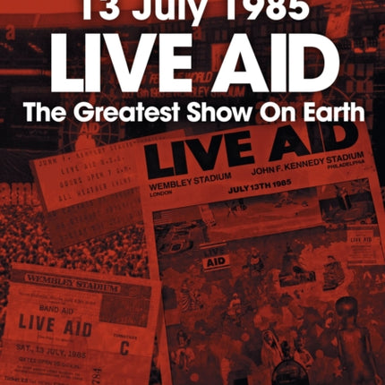 Live Aid  The Greatest Show On Earth