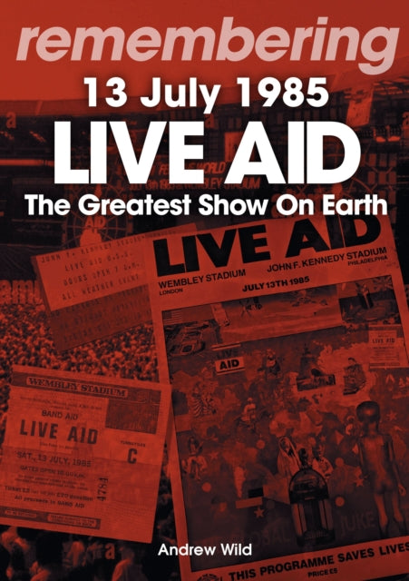 Live Aid  The Greatest Show On Earth