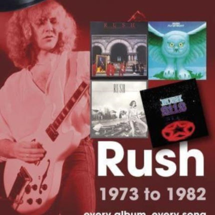 Rush 1973 to 1982 On Track