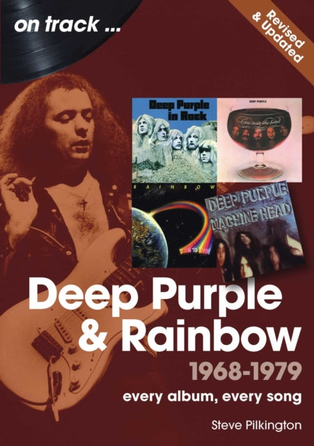 Deep Purple and Rainbow 1968 to 1979 On Track  Revised and Updated